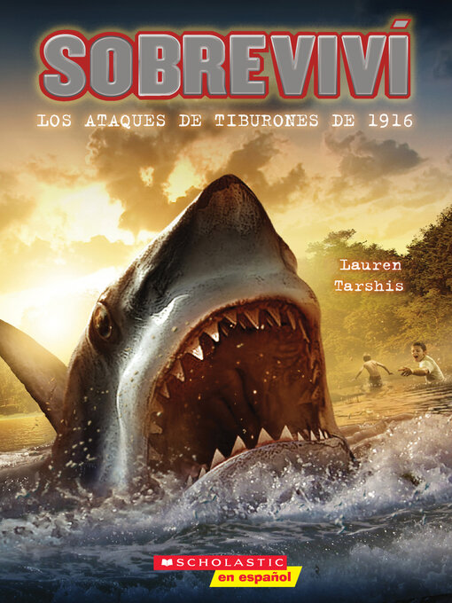 Cover image for book: Sobreviví los ataques de tiburones de 1916 (I Survived the Shark Attacks of 1916)